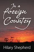E-Book (epub) In a Foreign Country von Hilary Shepherd