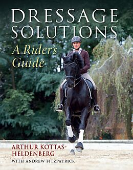 eBook (epub) Dressage Solutions de Arthur Kottas-Heldenberg