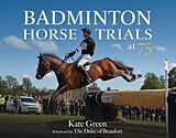 E-Book (epub) Badminton Horse Trials at 75 von Kate Green