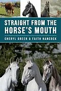 E-Book (epub) Straight From the Horse's Mouth von Cheryl Green, Faith Hancock