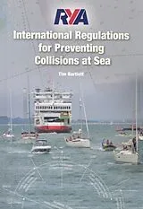 Kartonierter Einband RYA International Regulations for Preventing Collisions at Sea von Melanie Bartlett