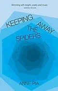 E-Book (epub) Keeping Away the Spiders von Anne Pia
