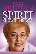 E-Book (pdf) Spirit Shows the Way von Pam Brittan