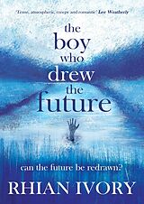 eBook (epub) The Boy Who Drew the Future de Rhian Ivory