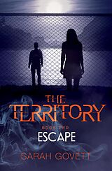 eBook (epub) The Territory, Escape de Sarah Govett