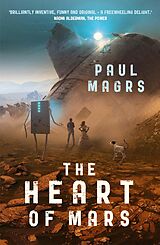 eBook (epub) The Heart of Mars de Paul Magrs