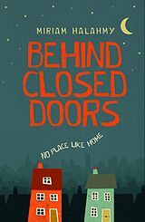 eBook (epub) Behind Closed Doors de Miriam Halahmy