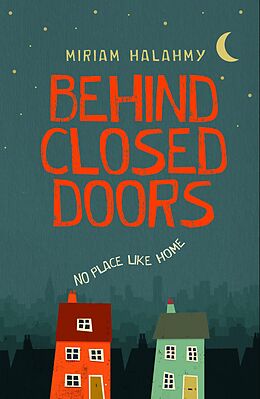 eBook (epub) Behind Closed Doors de Miriam Halahmy