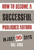 E-Book (epub) How To Become A Successful Published Author von Bill Goss