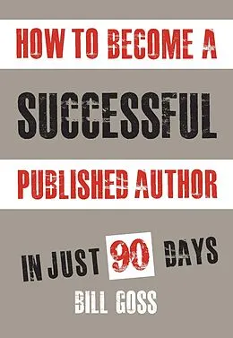 E-Book (epub) How To Become A Successful Published Author von Bill Goss