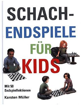 Fester Einband Schachendspiele für Kids von Karsten Mueller