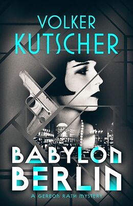 Kartonierter Einband Babylon Berlin von Volker Kutscher