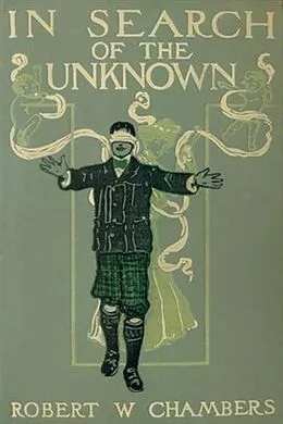 E-Book (epub) In Search of the Unknown von Robert W Chambers