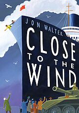 E-Book (epub) Close to the Wind von Jon Walter