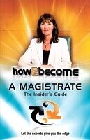 E-Book (epub) How To Become A Magistrate von Richard Mcmunn