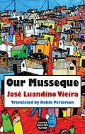 E-Book (epub) Our Musseque von Jose Luandino Vieira