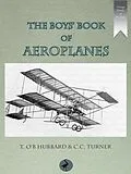 E-Book (epub) Boys' Book of Aeroplanes von T. O'B Hubbard