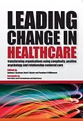 E-Book (epub) Leading Change in Healthcare von Anthony L Suchman, David J Sluyter, Penelope R Williamson