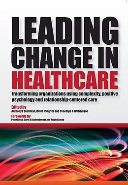 E-Book (pdf) Leading Change in Healthcare von Anthony L Suchman, David J Sluyter, Penelope R Williamson