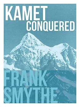 E-Book (epub) Kamet Conquered von Frank Smythe