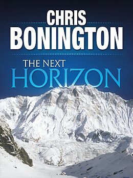 eBook (epub) The Next Horizon de Chris Bonington