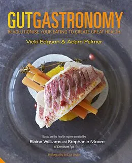 E-Book (epub) Gut Gastronomy von Vicki Edgson, Adam Palmer