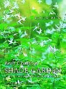 Fester Einband Beth Chatto's Shade Garden von Beth Chatto