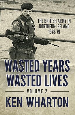 eBook (epub) Wasted Years, Wasted Lives, Volume 2 de Ken Wharton