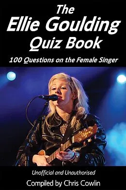 E-Book (epub) Ellie Goulding Quiz Book von Chris Cowlin