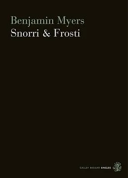 E-Book (epub) Snorri & Frosti von Ben Myers