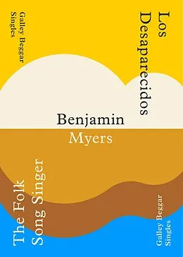 E-Book (epub) The Folk Song Singer & Los Deseparacidos - Benjamin Myers von Benjamin Myers