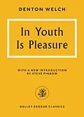 E-Book (epub) In Youth Is Pleasure von Denton Welch