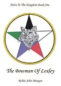 E-Book (epub) The Bowman of Loxley von Robin Morgan