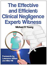 E-Book (epub) Effective and Efficient Clinical Negligence Expert Witness von Michael R Young