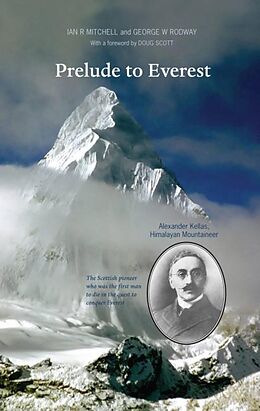 eBook (epub) Prelude to Everest de Ian R Mitchell, George Rodway