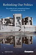 E-Book (epub) Rethinking Our Politics von Henry Mcleish