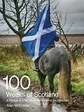 E-Book (epub) 100 Weeks of Scotland von Alan Mccredie