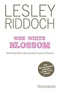 E-Book (epub) Wee White Blossom von Lesley Riddoch