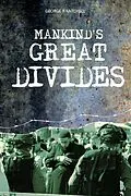 E-Book (epub) Mankind's Great Divides von George R Mitchell