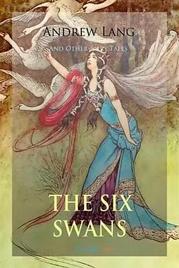 E-Book (pdf) Six Swans and Other Fairy Tales von Andrew Lang