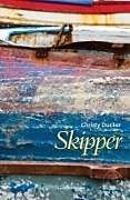 Kartonierter Einband Skipper von Christy Ducker