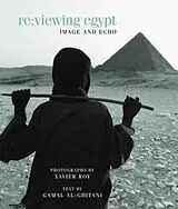Fester Einband Re: Viewing Egypt von Roy Xavier