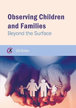 E-Book (epub) Observing Children and Families von Gill Butler