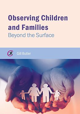 E-Book (pdf) Observing Children and Families von Gill Butler