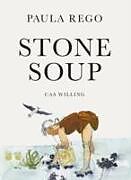 Livre Relié Stone Soup de Cas Willing