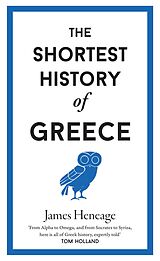 E-Book (epub) The Shortest History of Greece von James Heneage