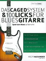Joseph Alexander Notenblätter Das CAGED-System und 100 Licks für Blues-Gitarre