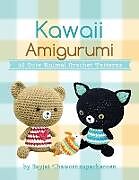 Couverture cartonnée Kawaii Amigurumi: 28 Cute Animal Crochet Patterns de Sayjai Thawornsupacharoen