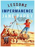 E-Book (epub) Lessons in Impermanence von Jane Parry