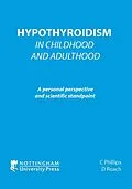 E-Book (epub) Hypothyroidism In Childhood and Adulthood von Coraline Phillips, Donna Roach
